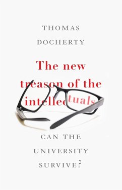 The New Treason of the Intellectuals - Docherty, Thomas