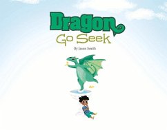 Dragon Go Seek: Volume 1 - Smith, Jason