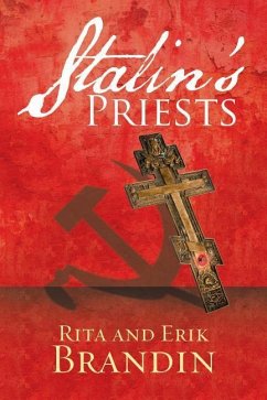 Stalin's Priests - Brandin, Erik; Brandin, Rita