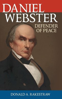 Daniel Webster - Rakestraw, Donald A.