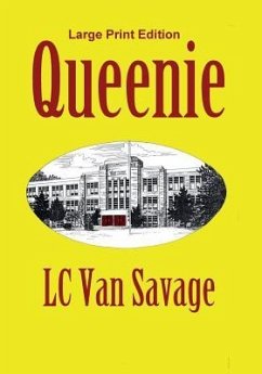 Queenie: Large Print Edition - Savage, LC van