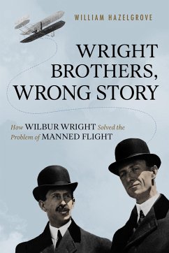 Wright Brothers, Wrong Story - Hazelgrove, William Elliott