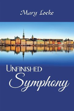 Unfinished Symphony - Locke, Mary