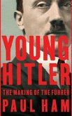 Young Hitler: The Making of the Führer