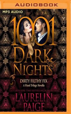 Dirty Filthy Fix: A Fixed Trilogy Novella - Paige, Laurelin