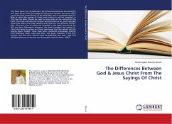 The Differences Between God & Jesus Christ From The Sayings Of Christ - Busari, Abdulmujeeb Abiodun