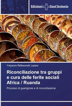 Riconciliazione tra gruppi e cura delle ferite sociali Africa / Ruanda