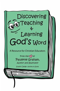 Discovering Teaching & Learning God's Word - Graham, Paulette