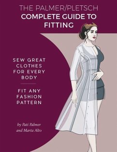 The Palmer Pletsch Complete Guide to Fitting: Sew Great Clothes for Every Body. Fit Any Fashion Pattern - Palmer Pati Alto Marta