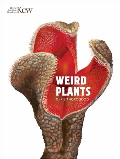 Weird Plants - Thorogood, Chris