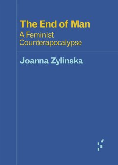 The End of Man - Zylinska, Joanna