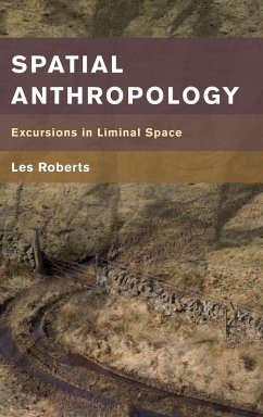 Spatial Anthropology - Roberts, Les