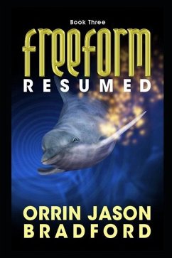 FreeForm Resumed: An Alien Invasion Science Fiction Thriller - Bradford, Orrin Jason