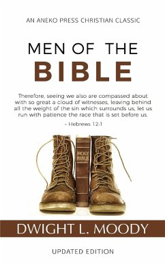 Men of the Bible (Annotated, Updated) - Moody, Dwight L.