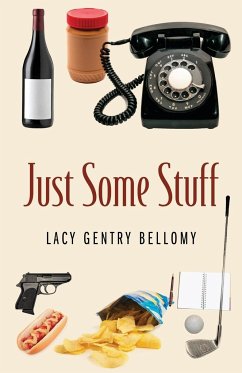Just Some Stuff - Bellomy, Lacy Gentry