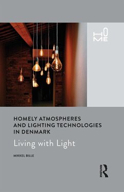 Homely Atmospheres and Lighting Technologies in Denmark - Bille, Mikkel