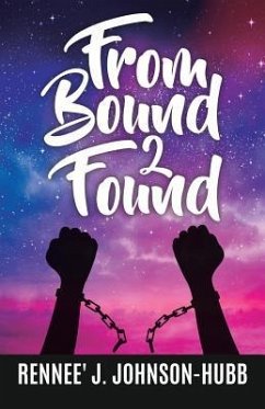 From Bound 2 Found - Johnson-Hubb, Rennee' J.