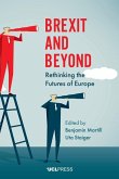 Brexit and Beyond Brexit and Beyond