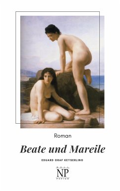 Beate und Mareile (eBook, ePUB) - Keyserling, Eduard Von