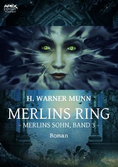 MERLINS RING - Merlins Sohn, Band 3 (eBook, ePUB) - Warner Munn, H.