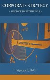 Corporate Strategy: A Handbook for Entrepreneurs (eBook, ePUB) Corporate Strategy: A Handbook for Entrepreneurs (eBook, ePUB)