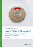 Letzte Zuflucht Firmenklo? (eBook, PDF)