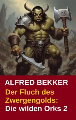 Cover Der Fluch des Zwergengolds: Die wilden Orks 2 (eBook, ePUB)