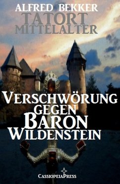 Verschwörung gegen Baron Wildenstein (eBook, ePUB) - Bekker, Alfred