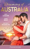Dreaming Of... Australia: Mr Right at the Wrong Time / Imprisoned by a Vow / The Millionaire and the Maid (eBook, ePUB)