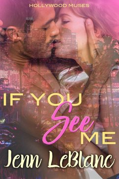 Cover If You See Me (Hollywood Muses, #1) (eBook, ePUB)