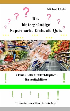 Das hintergründige Supermarkt-Einkaufs-Quiz (eBook, ePUB) - Lüpke, Michael