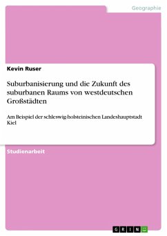 Suburbanisierung und die Zukunft des suburbanen Raums von westdeutschen Großstädten (eBook, PDF)