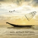 sein. einfach nur sein. (MP3-Download)