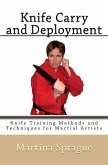 Knife Carry and Deployment (Knife Training Methods and Techniques for Martial Artists, #2) (eBook, ePUB)