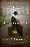 I Was Anastasia (eBook, ePUB)