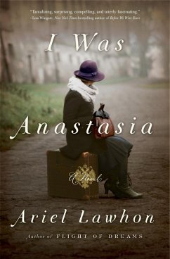 I Was Anastasia (eBook, ePUB) - Lawhon, Ariel