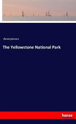 The Yellowstone National Park - Anonym