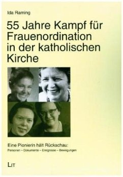 55 Jahre Kampf für Frauenordination in der katholischen Kirche - Raming, Ida