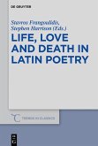 Life, Love and Death in Latin Poetry (eBook, ePUB)