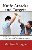 Knife Attacks and Targets (Knife Training Methods and Techniques for Martial Artists, #4) (eBook, ePUB)