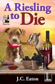 A Riesling to Die (eBook, ePUB)