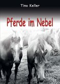 Pferde im Nebel (eBook, ePUB)