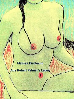 Aus Robert Palmer's Leben (eBook, ePUB) - Birnbaum, Melissa