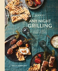 Food52 Any Night Grilling (eBook, ePUB) - Disbrowe, Paula