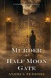 Murder at Half Moon Gate (eBook, ePUB) - Bild 1