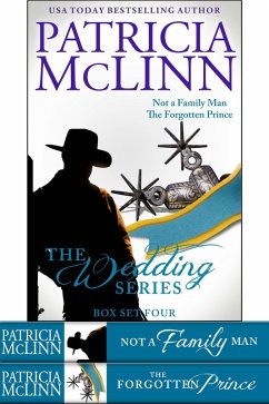 Cover The Wedding Series Box Set Four (Not a Family Man and The Forgotten Prince, Books 8-9) (eBook, ePUB)