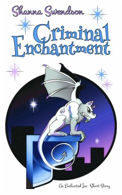 Criminal Enchantment (Enchanted, Inc.) (eBook, ePUB) - Swendson, Shanna