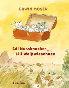 Edi Nussknacker und Lili Weißwieschnee - Moser, Erwin