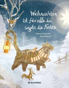 Weihnachten ist für alle da, sagte die Katze - Schneider, Antonie