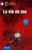 La vie en jeu